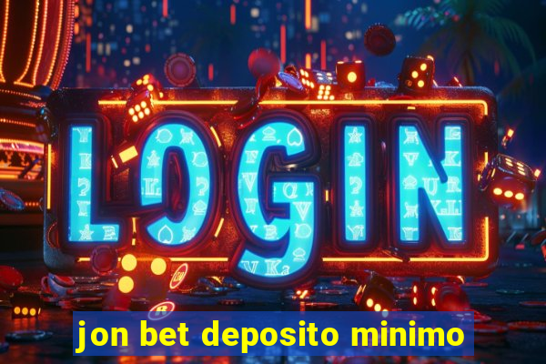 jon bet deposito minimo